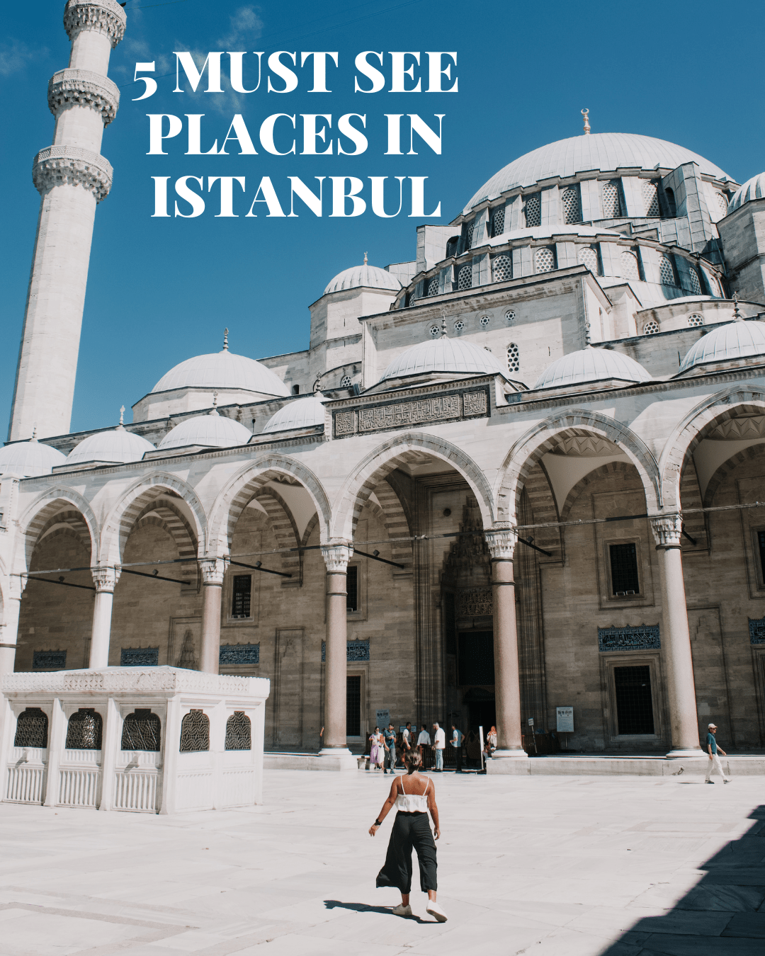 5 Must See Places in&nbsp;Istanbul